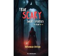True Scary Short Stories to Read: Halloween Edition Vol. VI