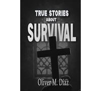 True Stories about Survival