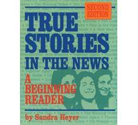 True Stories in the News: A Beginning Reader