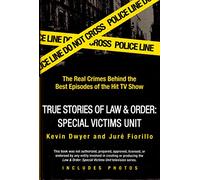 True Stories of Law & Order Special Victims Unit