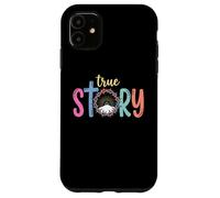True Story Cross Jesus Easter Day Christian Case for iPhone 11