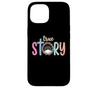 True Story Cross Jesus Easter Day Christian Case for iPhone 15
