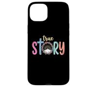 True Story Cross Jesus Easter Day Christian Case for iPhone 15 Plus