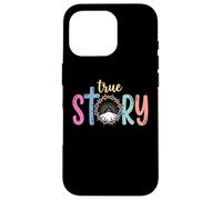True Story Cross Jesus Easter Day Christian Case for iPhone 16 Pro