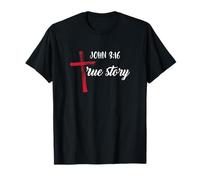 True Story John 3 16 Christian Bible T-Shirt