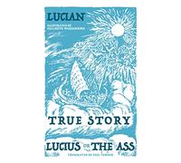 True Story, Lucius, or the Ass