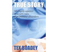 True Story: My battle against two very rare autoimmune disorders