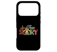 True Story - Nativity Christmas Jesus Xmas Christian Case for iPhone 17 Pro
