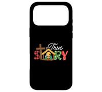 True Story - Nativity Christmas Jesus Xmas Christian Case for iPhone 17 Pro Max