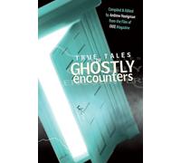 True Tales of Ghostly Encounters
