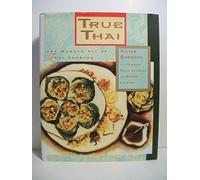 True Thai: Modern Art of Thai Cuisine