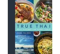 True Thai: Real Flavors for Every Table