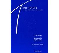 True to Life Elementary Teacher's book: English for Adult Learners