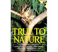 True to Nature: Christopher Parsons looks back on 25 years of wildlife filming with the BBC Natural History Unit