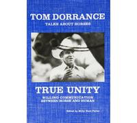 True Unity: Willing Communication Between Horse and Human