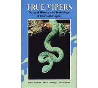 True Vipers: Natural History and Toxinology of Old World Vipers