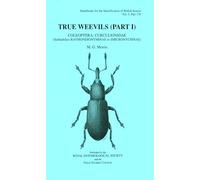 True Weevils (Part I): Coleoptera: Curculionidae (Subfamilies Raymondionyminae to Smicronychinae): 5 (RES Handbooks for the Identification of British Insects)