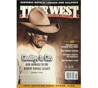 True West Magazine (January February 2025 Issue) Samuel Walker Texas Ranger