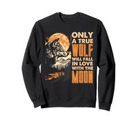 True Wolf Full Moon Love Quote Romantic Wildlife Night Sweatshirt