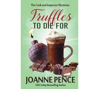 Truffles to Die For: 9 (The Cook and Inspector Mysteries)