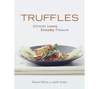 Truffles: Ultimate Luxury, Everyday Pleasure