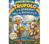 TRUFOLO E IL VIAGGIO DELLA PIOGGIA Trufolo y el viaje de la lluvia Trufolo and the Journey of the Rain