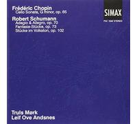 Truls Mørk - Frederic Chopin: Cello Sonata; Robert Schumann: Adagio & Allegro; Fantasie-Stucke, Op. 73; Stucke im Volston