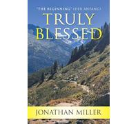 Truly Blessed: "The Beginning" (Der Anfang)