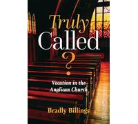 Truly Called?: Vocation in the Anglican Church