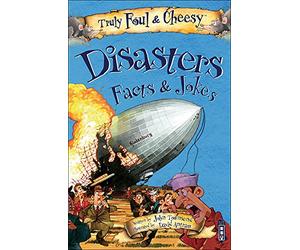 Truly Foul and Cheesy Disasters Jokes and Facts Book