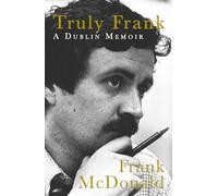 Truly Frank: A Dublin Memoir