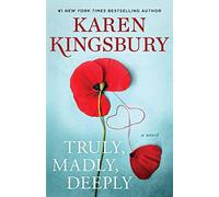 Truly, Madly, Deeply: A Novel