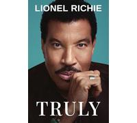 Truly: The long-awaited memoir of legendary Lionel Richie