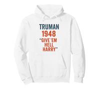 Truman 1948 Give Em Hell Harry Political History Pullover Hoodie