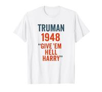 Truman 1948 Give Em Hell Harry Political History T-Shirt