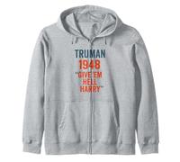 Truman 1948 Give Em Hell Harry Political History Zip Hoodie