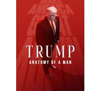Trump: Anatomy of a Man