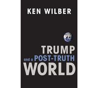 Trump and a Post-Truth World
