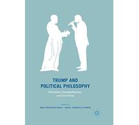 Trump and Political Philosophy: Patriotism, Cosmopolitanism, and Civic Virtue