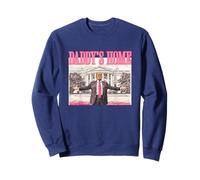 Trump Daddy's Home White House 2024 Sweatshirt