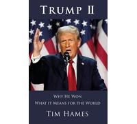 Trump II : Why He Won & What It Means for the World