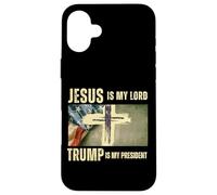 Trump Is My President Jesus Is My Lord Trump Is My President Case for iPhone 16 Plus