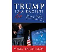 TRUMP IS NOT A RACIST! Here's Why