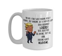 Trump Mug for Great Husband Gift Mug for Men - 11 or 15 oz Best Inappropriate Snarky Sarcastic Coffee Comment Tea Cup With Funny Sayings, Hilarious Un