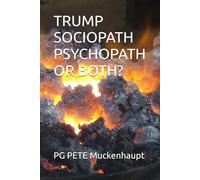 TRUMP SOCIOPATH PSYCHOPATH OR BOTH?