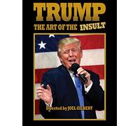 Trump: The Art Of The Insult