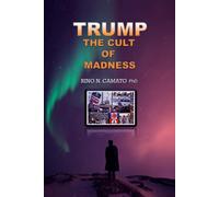 TRUMP the cult of madness