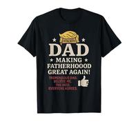 Trump-Themed Fun Father's Day Making Fatherhood Great Again T-Shirt