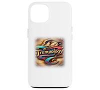 Trump: Trumpology is the study of trump. Case for iPhone 13