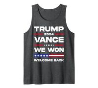 Trump Vance We Won 47th US President 2024 Welcome Back Women Tank Top, Men, Dark Heather Grey, Medium